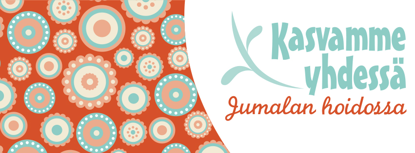 Kasvamme yhdessä Jumalan hoidossa