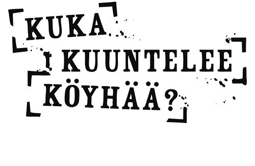 Kuka kuuntelee köyhää? Kuka kuuntelee köyhää -teksti.