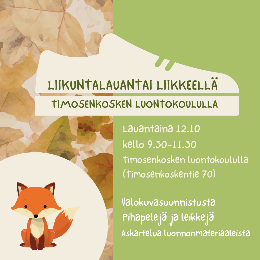 Liikuntalauntai liikkeellä Timosenkosken luontokoululla kettu ja lenkkari, tekstiä